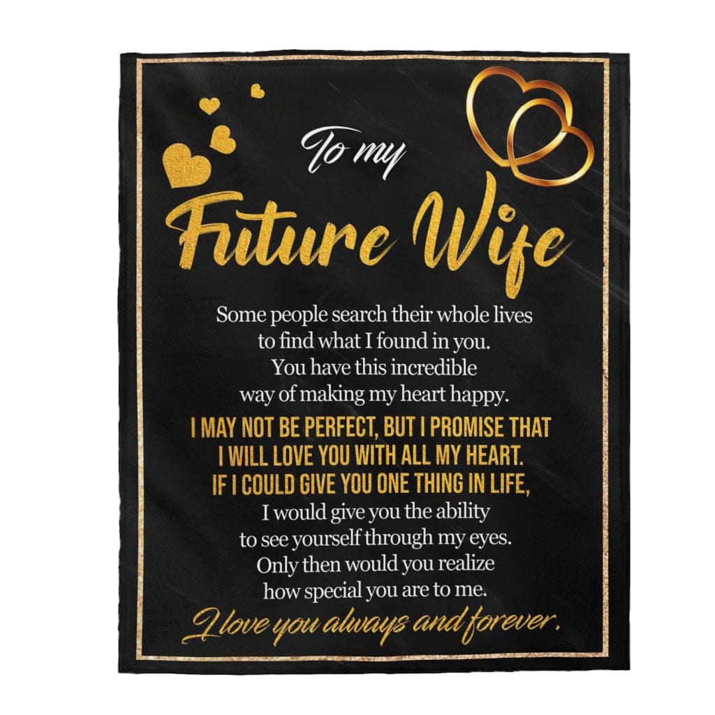 To My Future Wife - Super Comfy Blanket - SS73