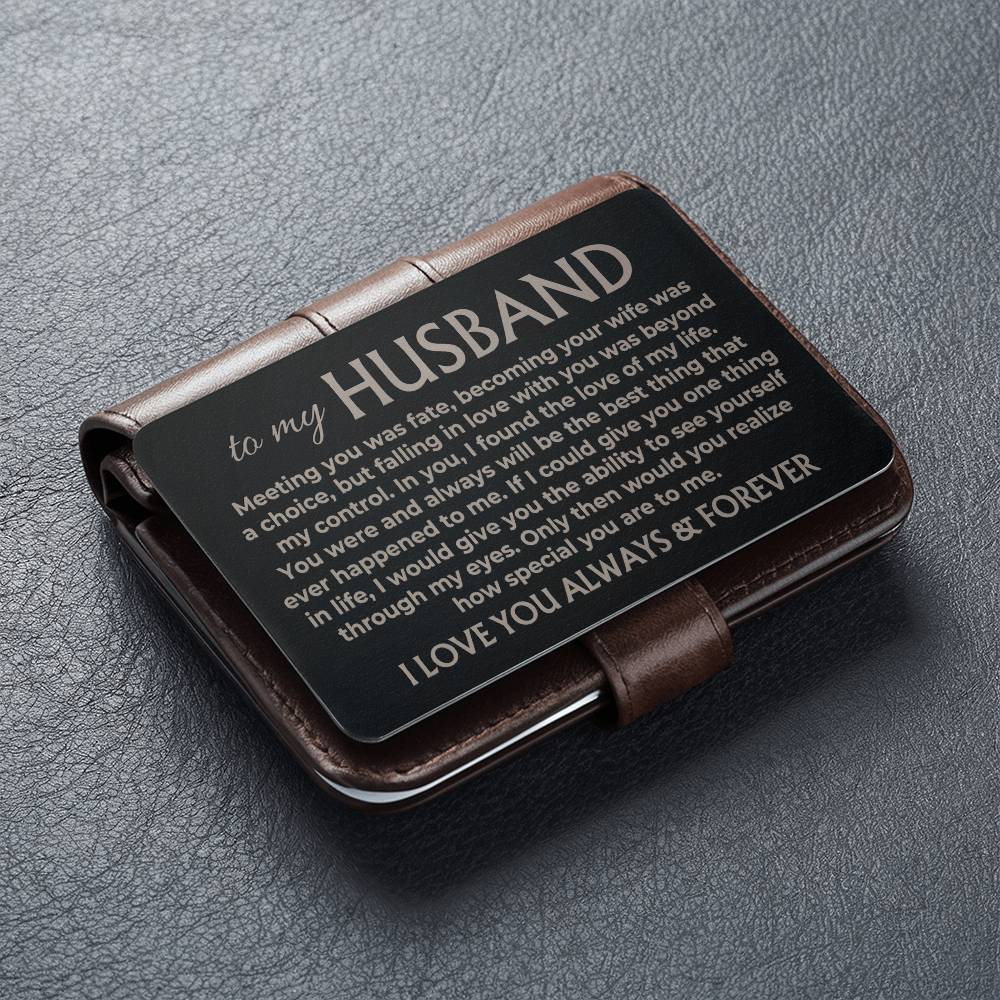 To My Husband - Engraved Metal Wallet Card - MWC01