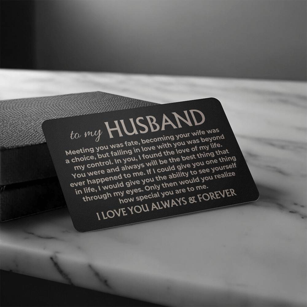 To My Husband - Engraved Metal Wallet Card - MWC01
