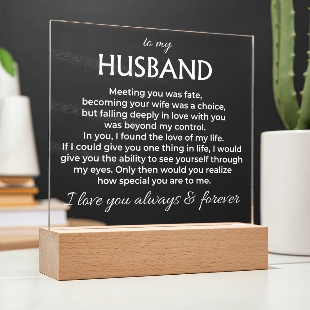 To My Husband "I Love You Always & Forever" Acrylic Plaque with LED-Lit Wood Base - AC37
