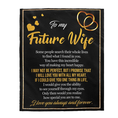 To My Future Wife - Super Comfy Blanket - SS73