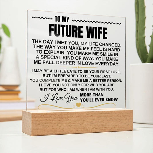 To My Future Wife "I Love You Forever & Always" Acrylic Plaque - AC10