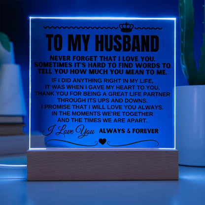 To My Husband "I Love You Always & Forever" Acrylic Plaque - AC15