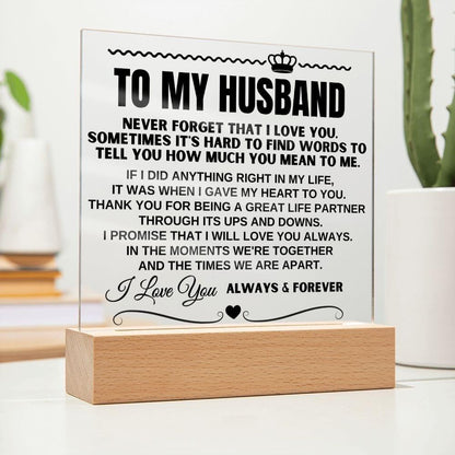 To My Husband "I Love You Always & Forever" Acrylic Plaque - AC15