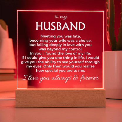 To My Husband "I Love You Always & Forever" Acrylic Plaque with LED-Lit Wood Base - AC37