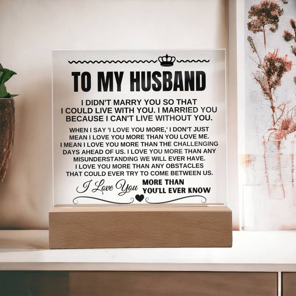 To My Husband "I Love You More Than You'll Ever Know" Acrylic LED Lamp - AC09