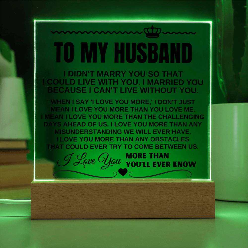 To My Husband "I Love You More Than You'll Ever Know" Acrylic LED Lamp - AC09