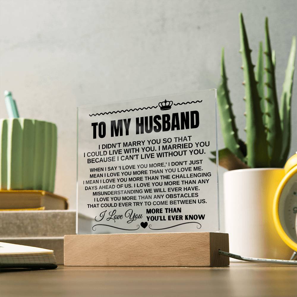 To My Husband "I Love You More Than You'll Ever Know" Acrylic LED Lamp - AC09
