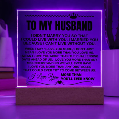 To My Husband "I Love You More Than You'll Ever Know" Acrylic LED Lamp - AC09