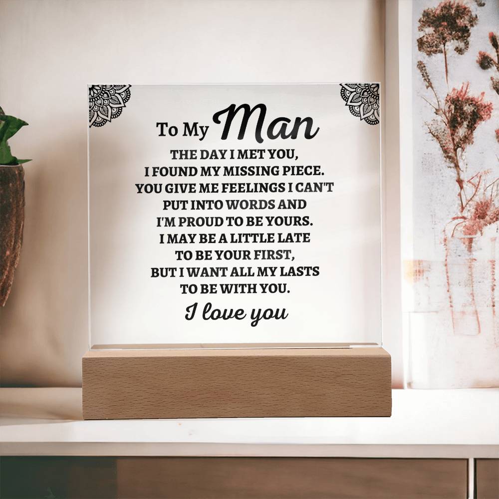 To My Man "I Found My Missing Piece" Acrylic Plaque - AC04