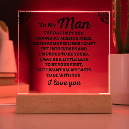 To My Man "I Found My Missing Piece" Acrylic Plaque - AC04