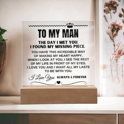 To My Man "I Want All Of My Lasts to Be With You" Acrylic Plaque - AC16