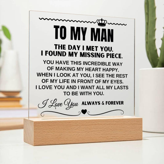 To My Man "I Want All Of My Lasts to Be With You" Acrylic Plaque - AC16