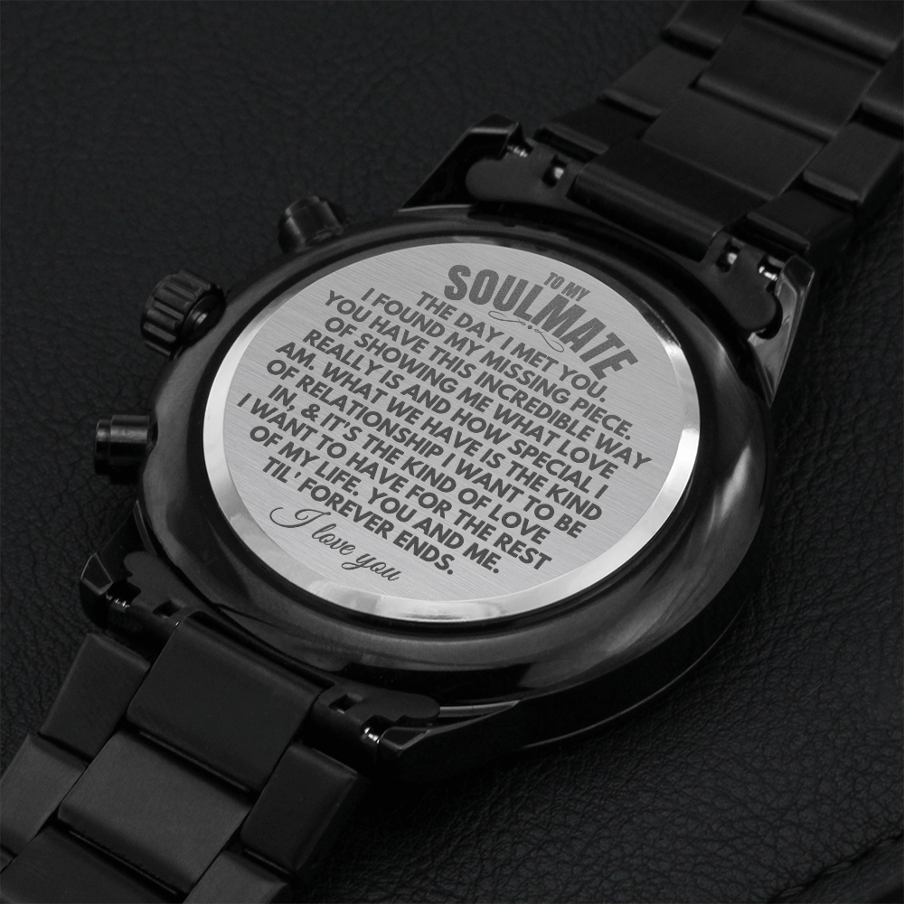 To My Soulmate - Luxury Engraved Watch - SS65